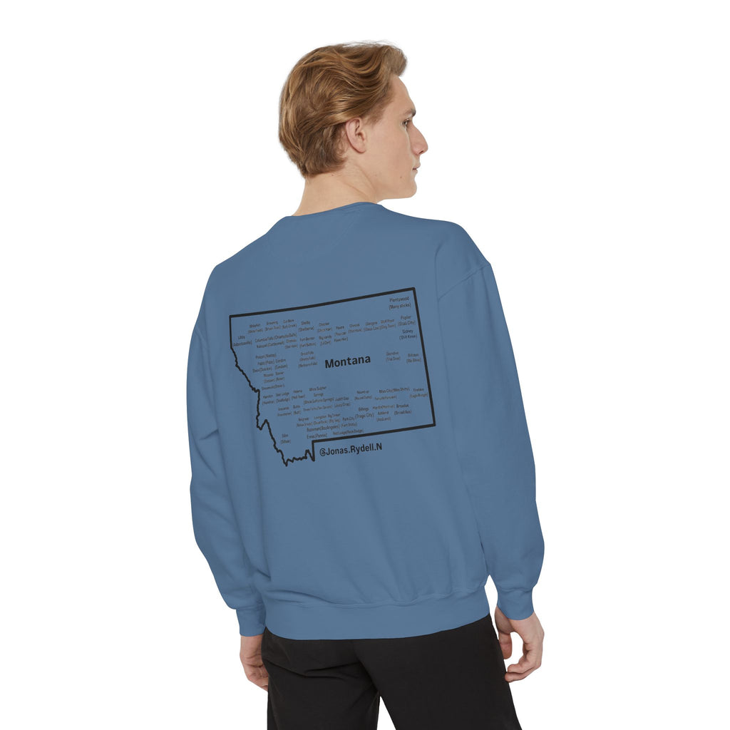 Montana (Not a Touron) Front/ Montana Towns and Nicknames Back Sweatshirt