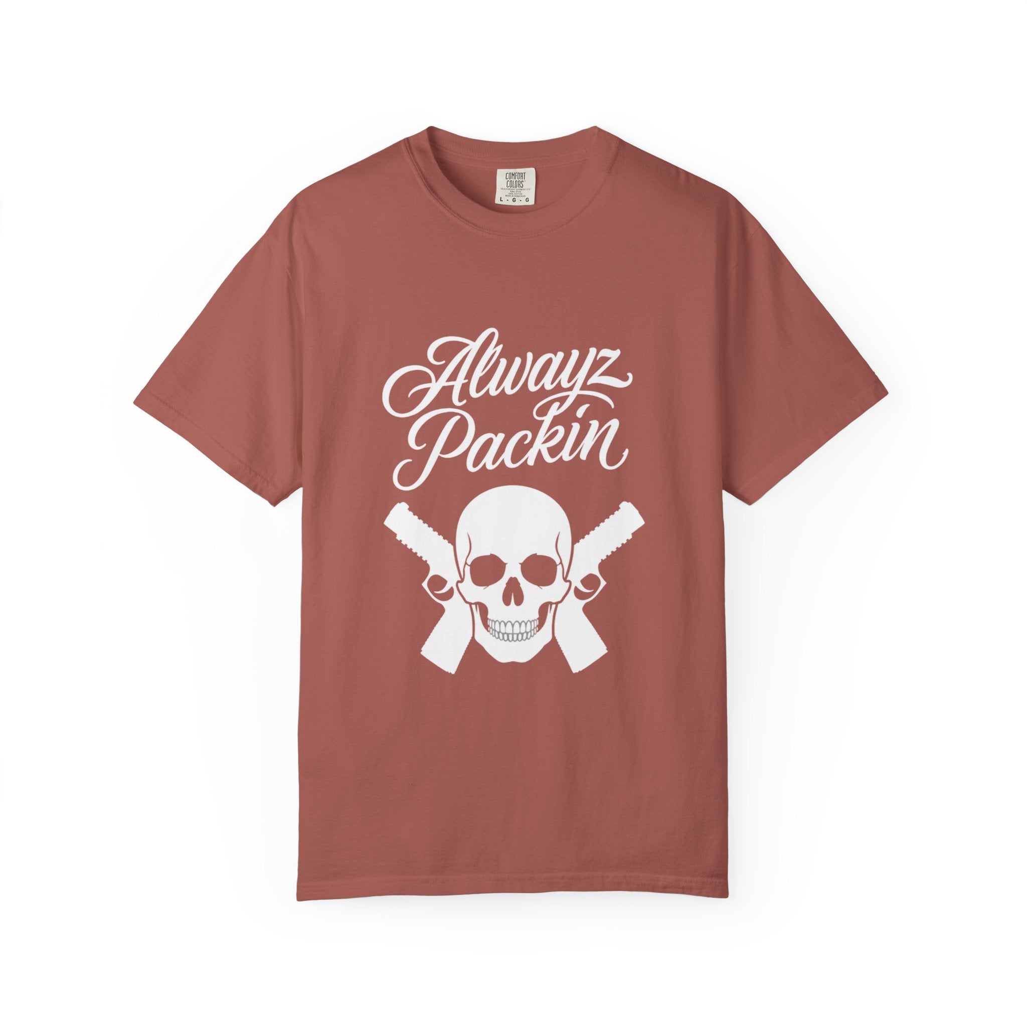 Alwayz Packin T-Shirt