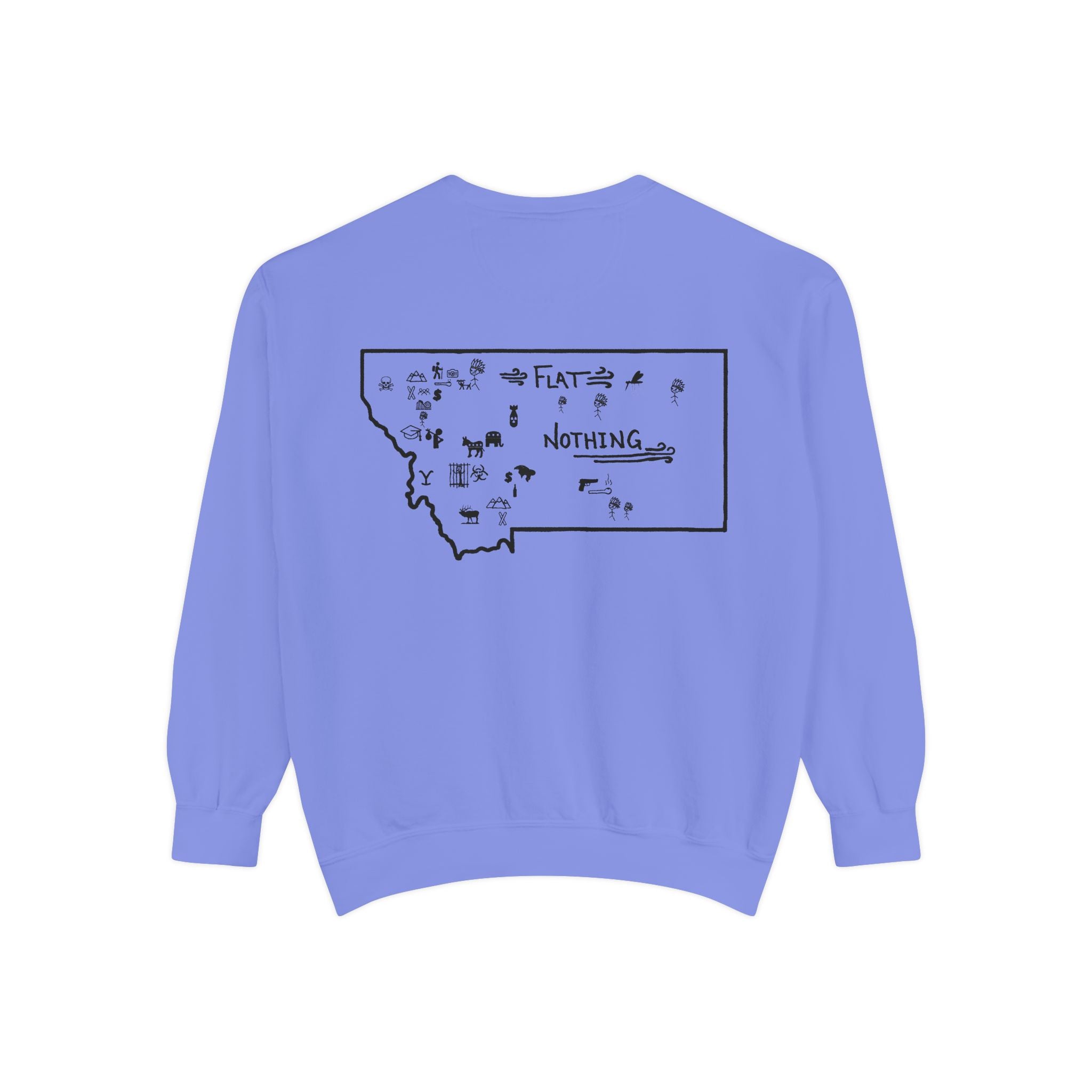 Montana (Not a Touron) Front/ Original Montana Map back Sweatshirt
