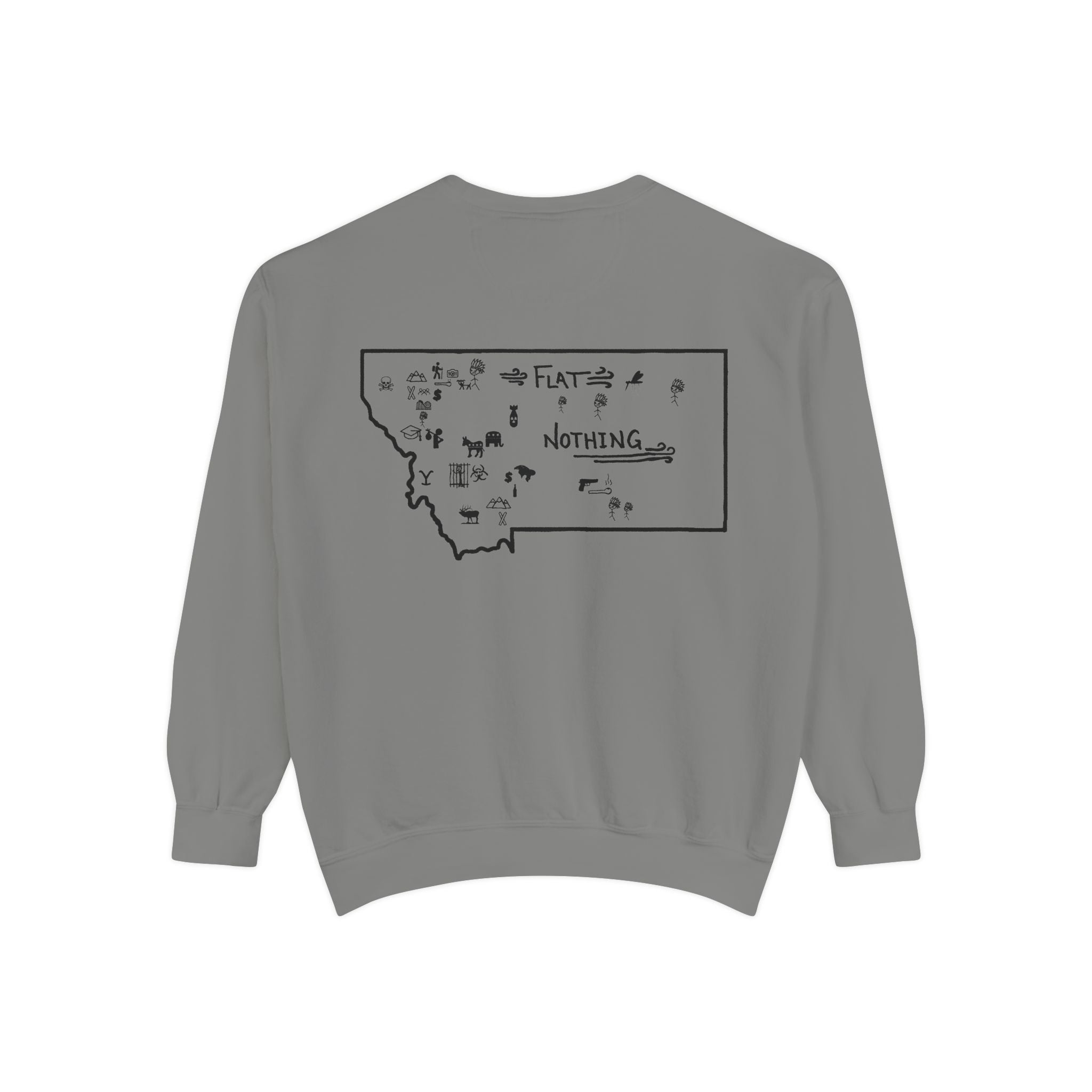 Montana (Not a Touron) Front/ Original Montana Map back Sweatshirt