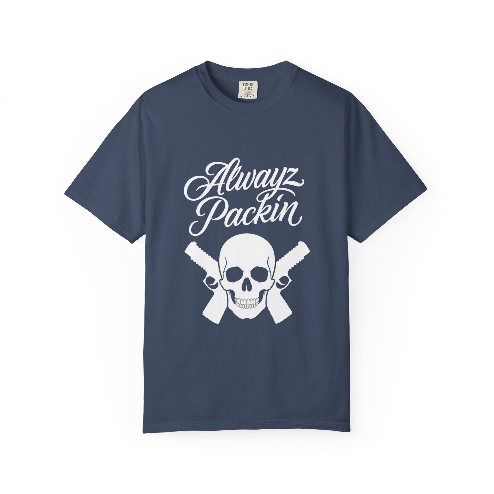 Alwayz Packin T-Shirt