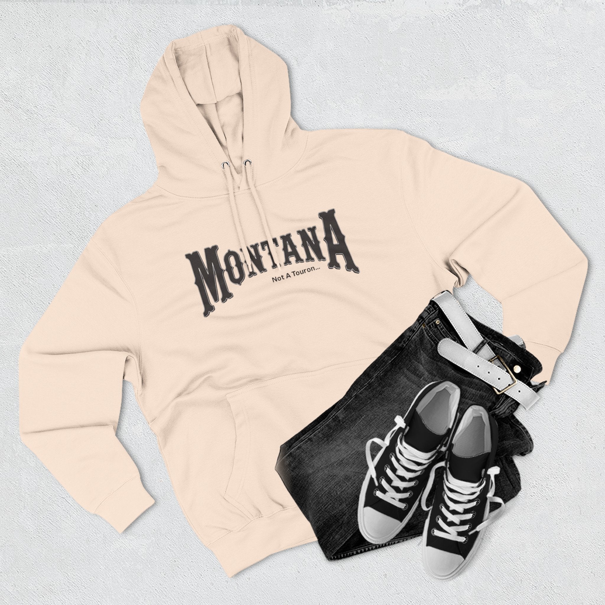 Montana (Not a Touron) Front/ Montana Map with nicknames back Hoodie
