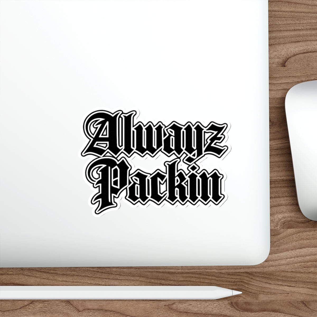 Alwayz Packin Sticker Variant