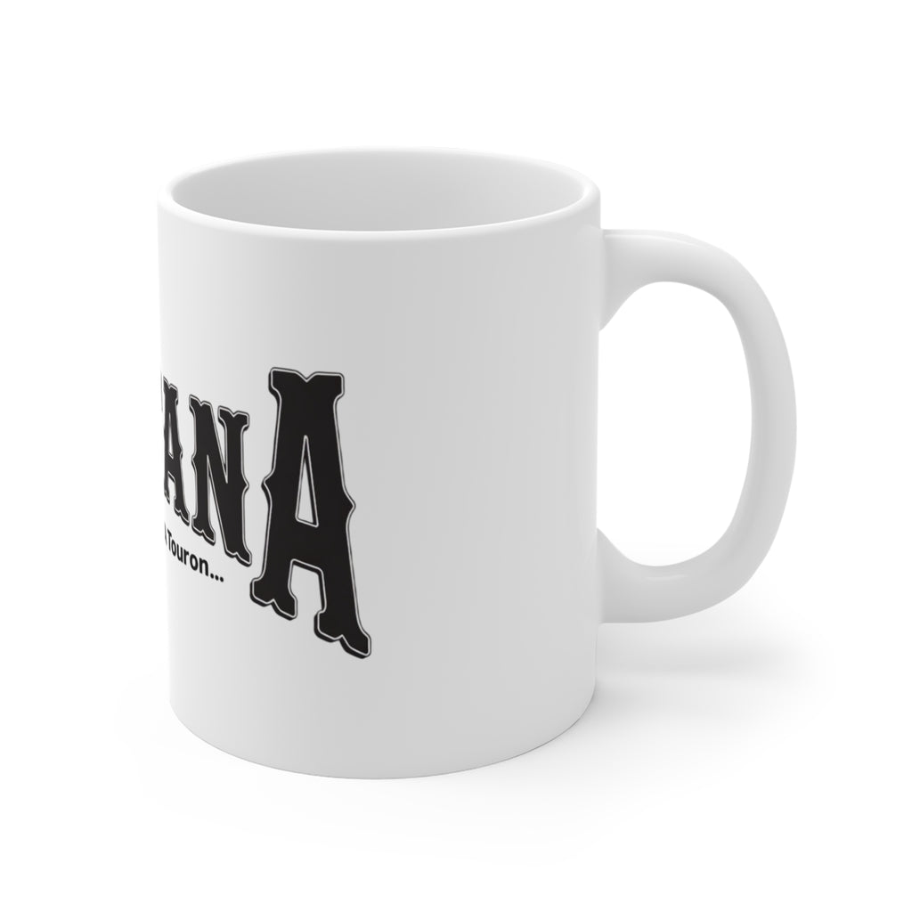 Montana (Not a Touron) Coffee Mug