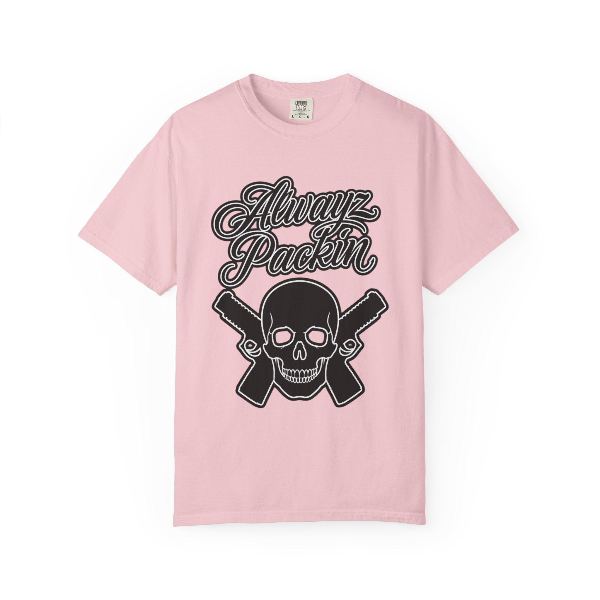 Alwayz Packin T-Shirt