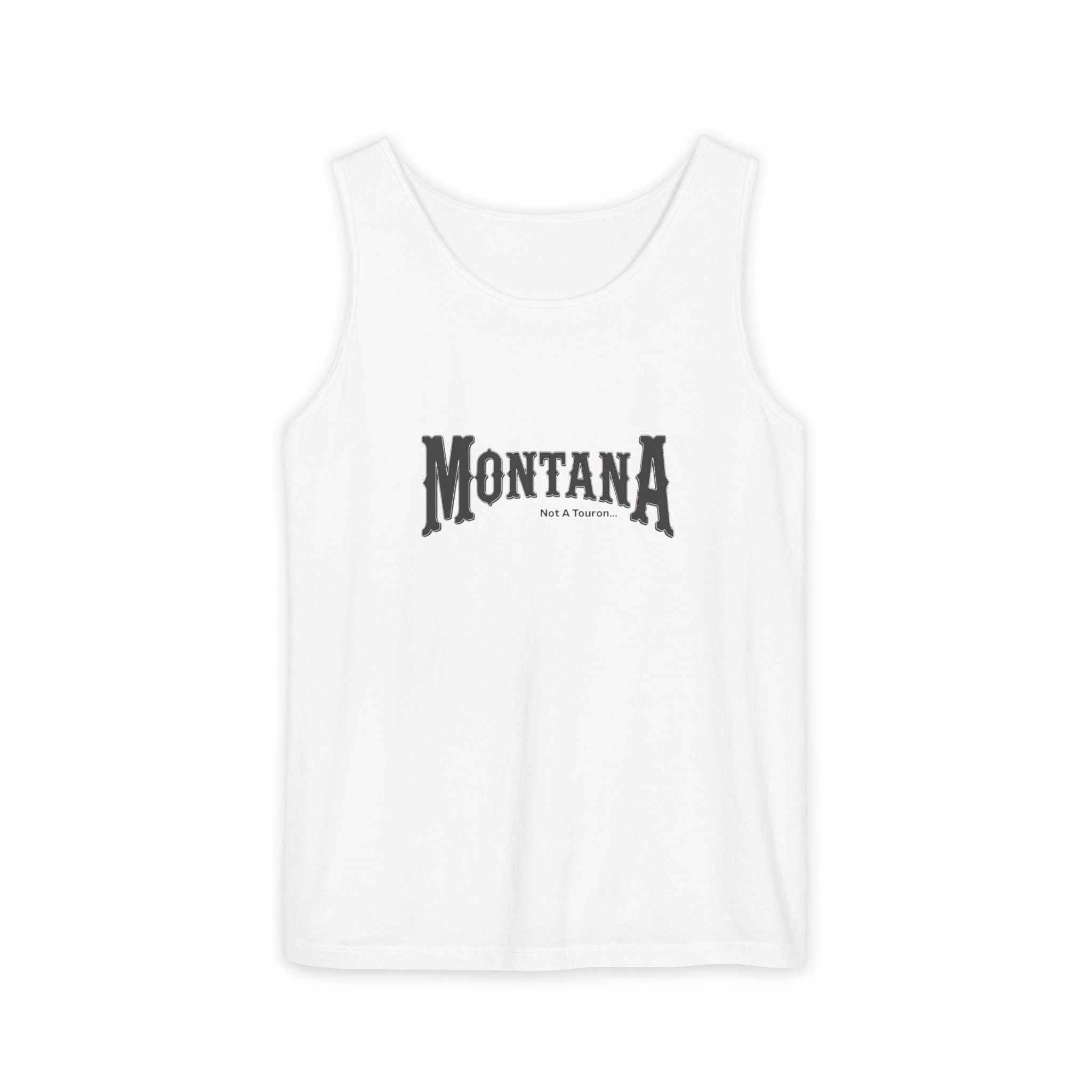 Montana (Not A Touron) Front/ Towns and Nicknames Map Back Tank Top