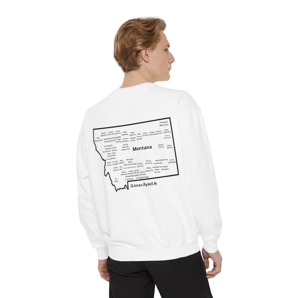 Montana (Not a Touron) Front/ Towns and Nicknames back Sweatshirt