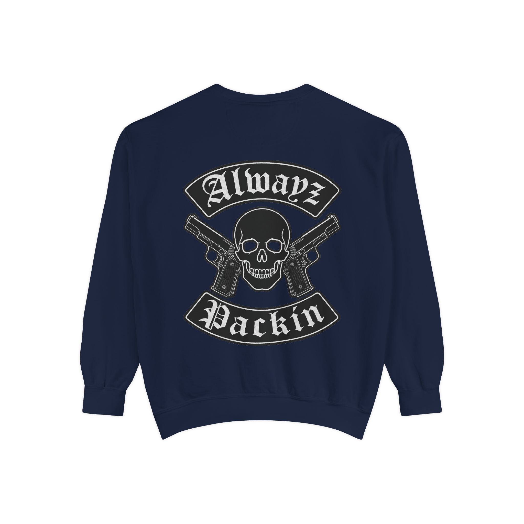 Alwayz Packin Front/ Skull and Guns with Rocker Back Sweatshirt