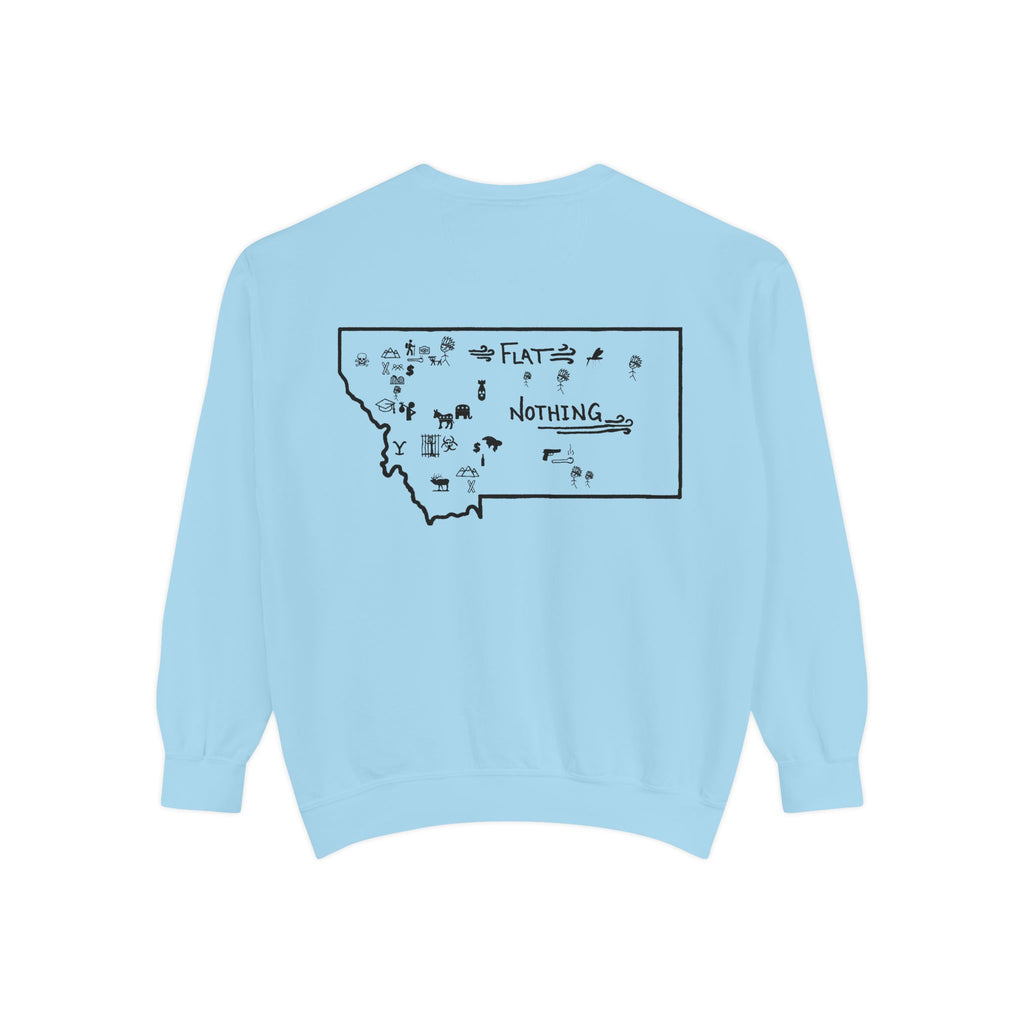 Montana (Not a Touron) Front/ Original Montana Map back Sweatshirt