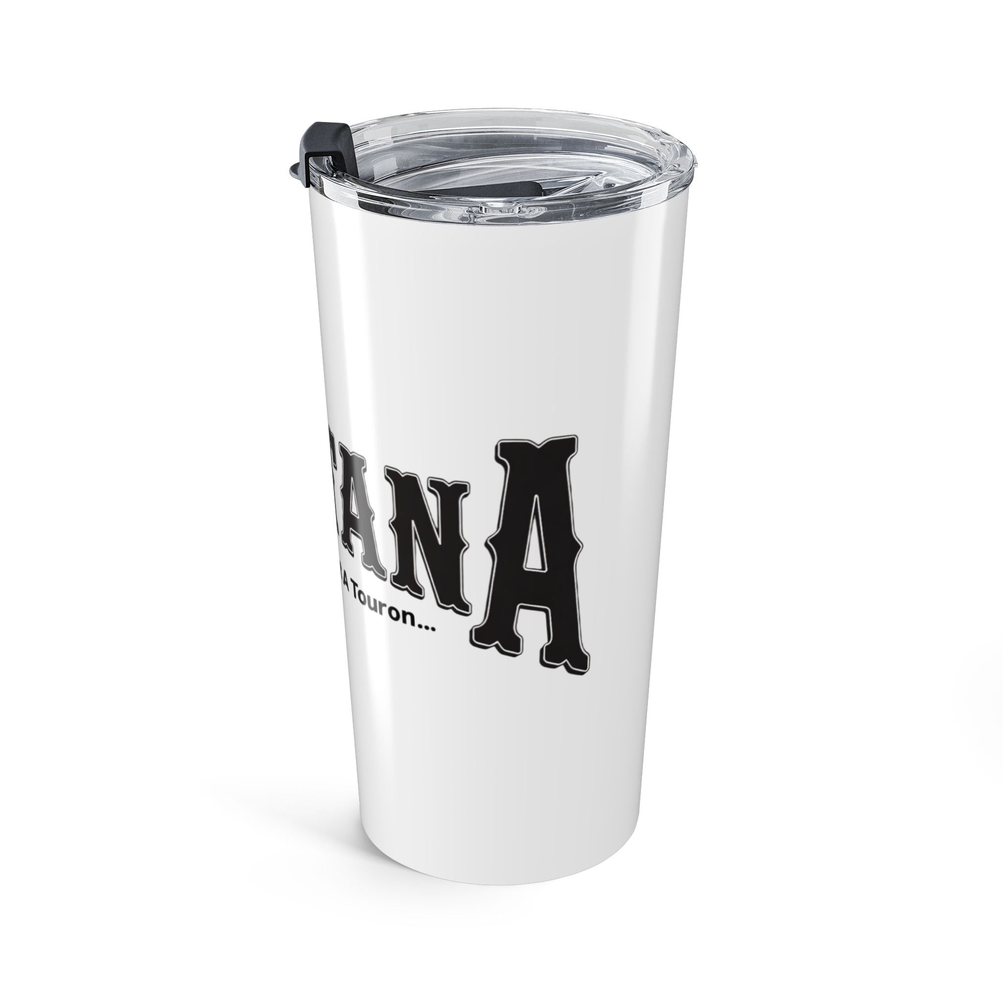 Montana (Not a Touron) 20oz Tumbler