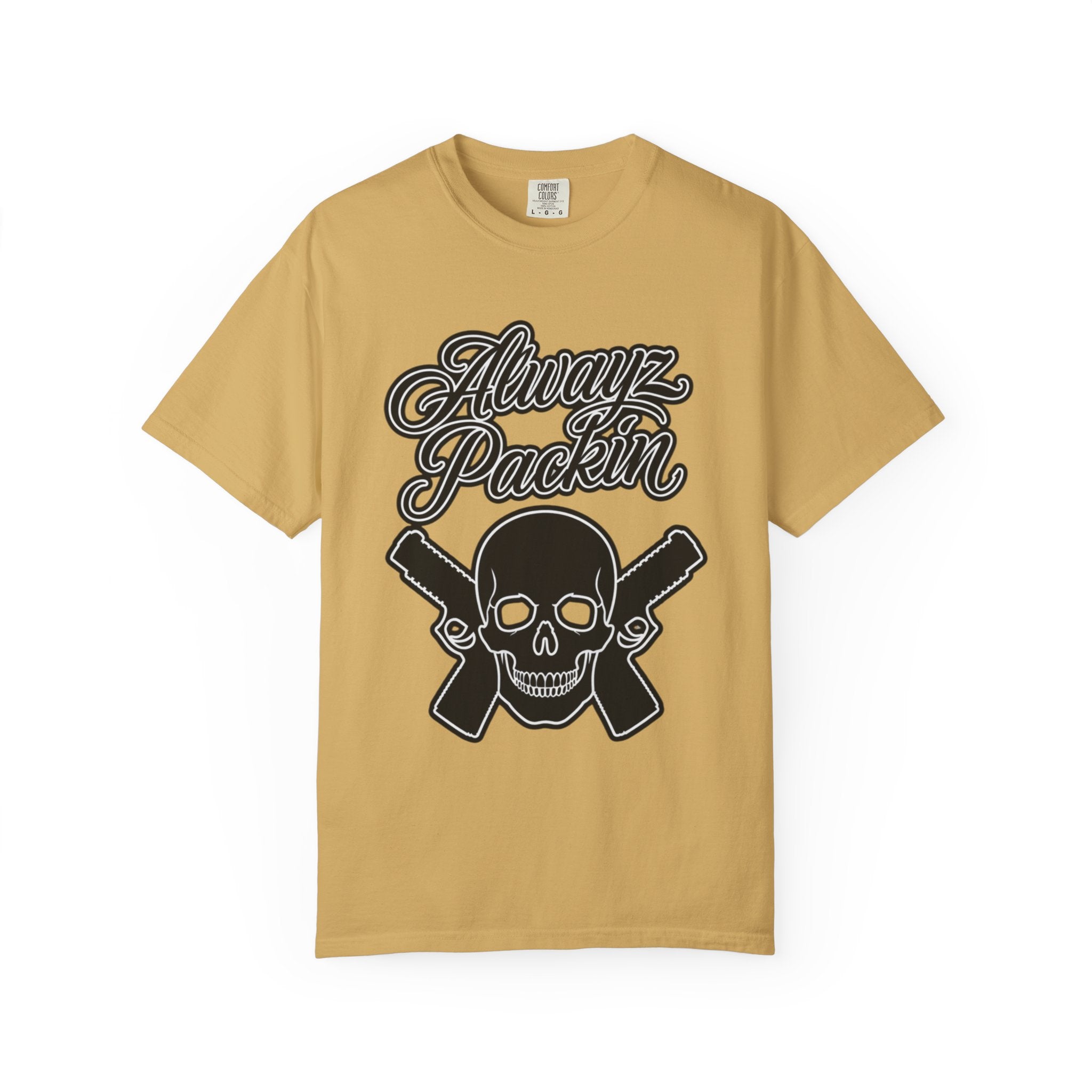 Alwayz Packin T-Shirt