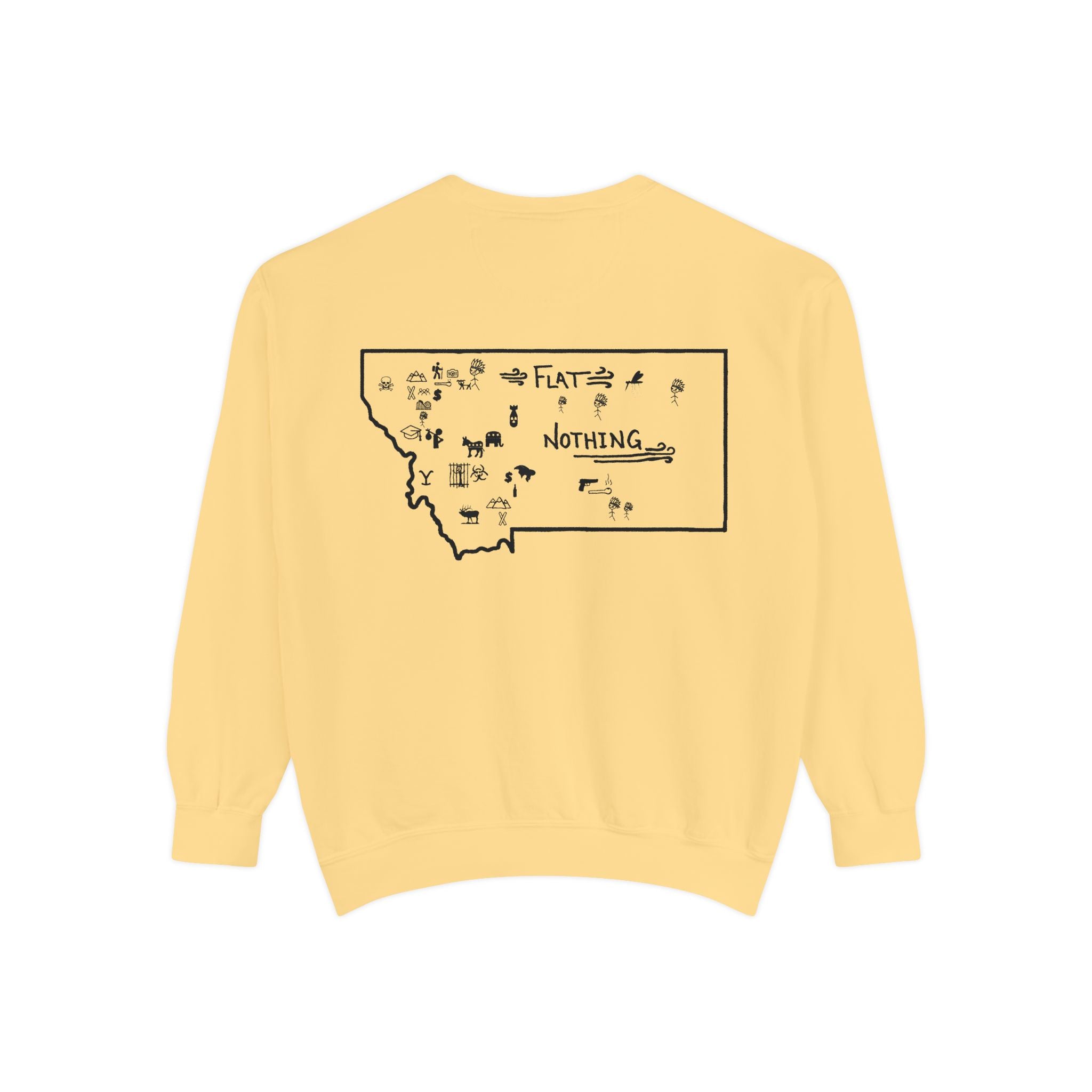 Montana (Not a Touron) Front/ Original Montana Map back Sweatshirt