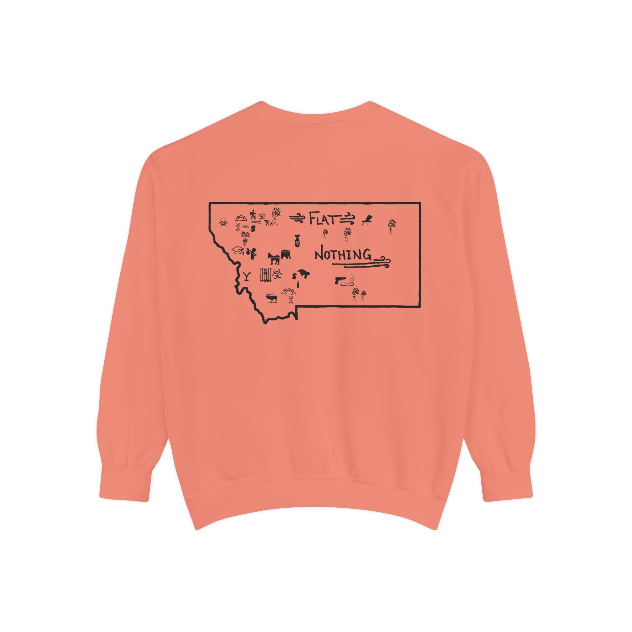 Montana (Not a Touron) Front/ Original Montana Map back Sweatshirt