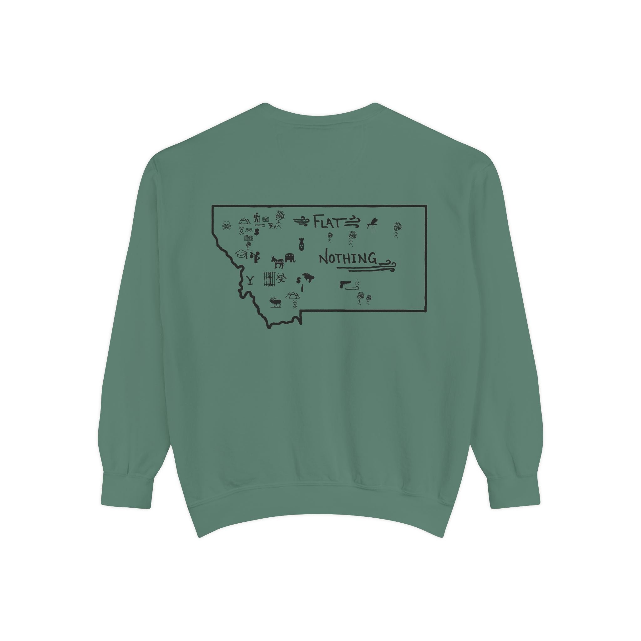 Montana (Not a Touron) Front/ Original Montana Map back Sweatshirt
