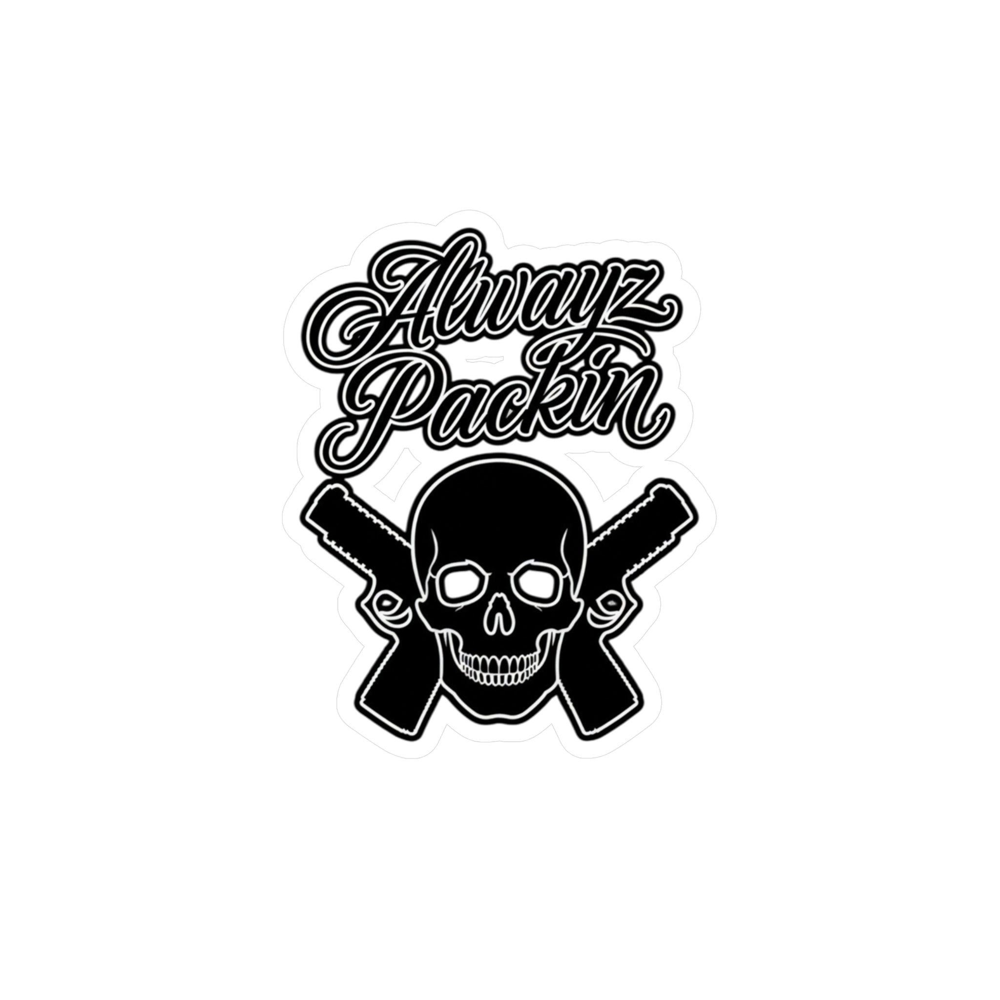 Alwayz Packin Sticker various sizes