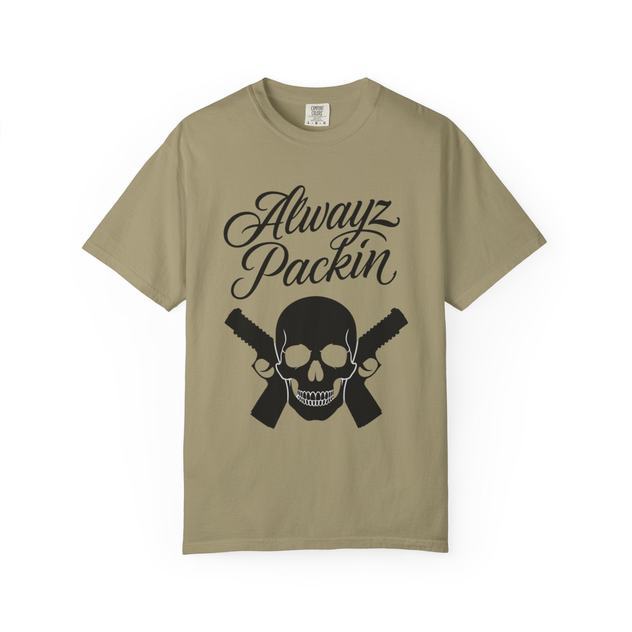 Alwayz Packin T-Shirt