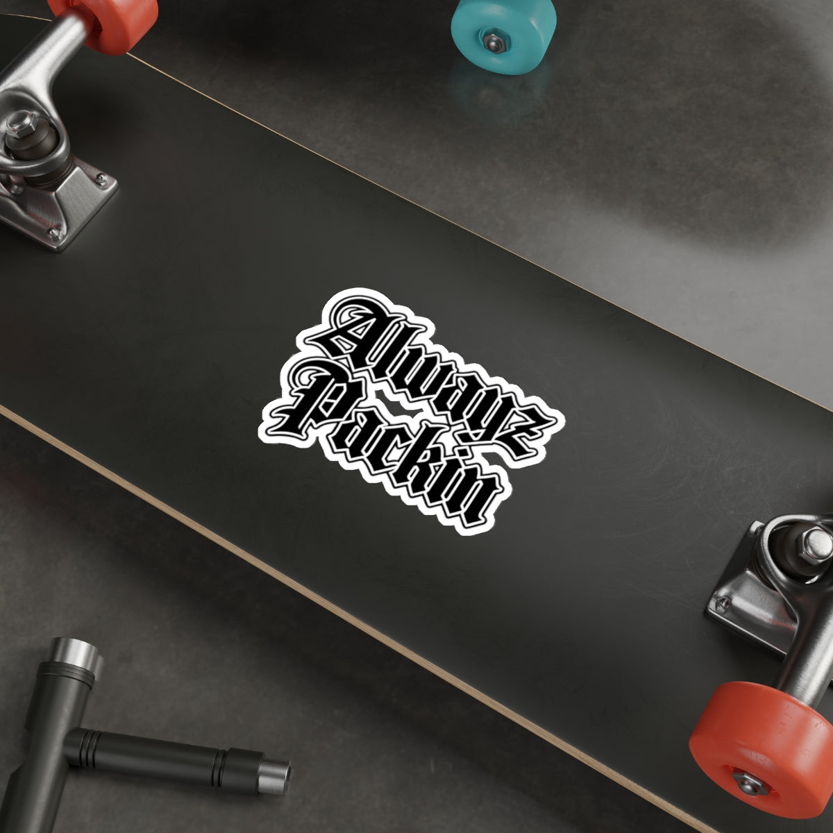 Alwayz Packin Sticker Variant