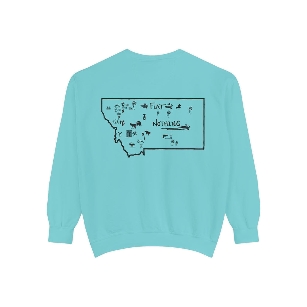 Montana (Not a Touron) Front/ Original Montana Map back Sweatshirt