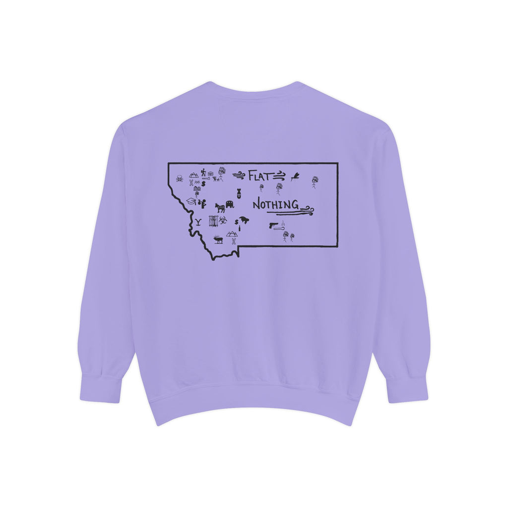 Montana (Not a Touron) Front/ Original Montana Map back Sweatshirt