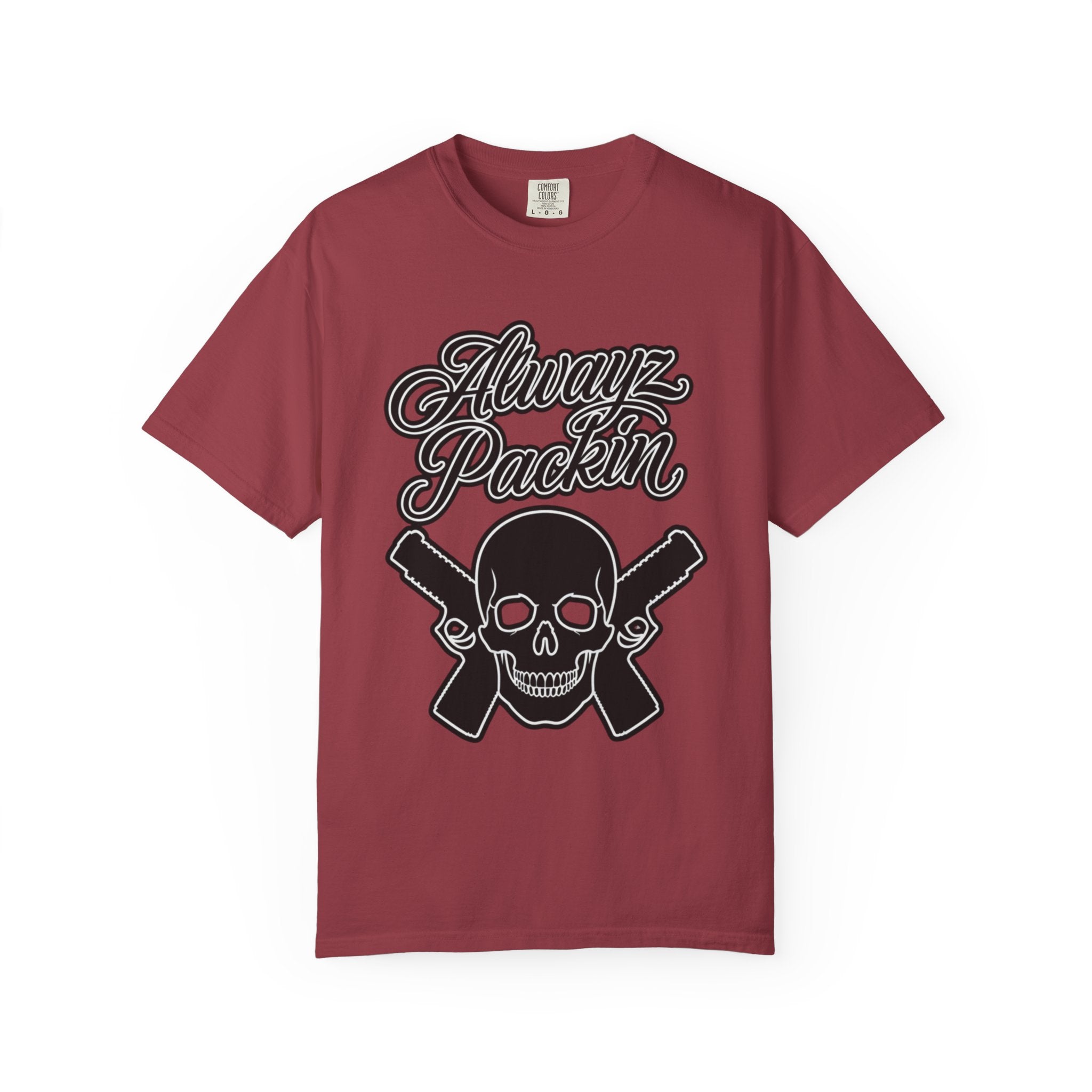 Alwayz Packin T-Shirt