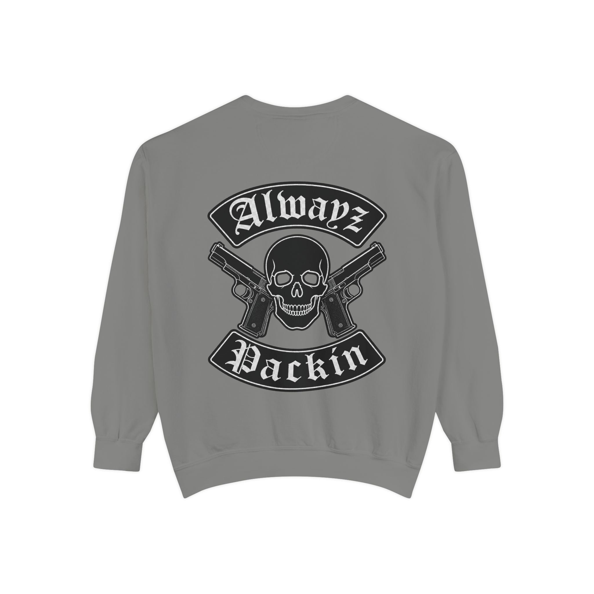 Alwayz Packin Front/ Skull and Guns with Rocker Back Sweatshirt