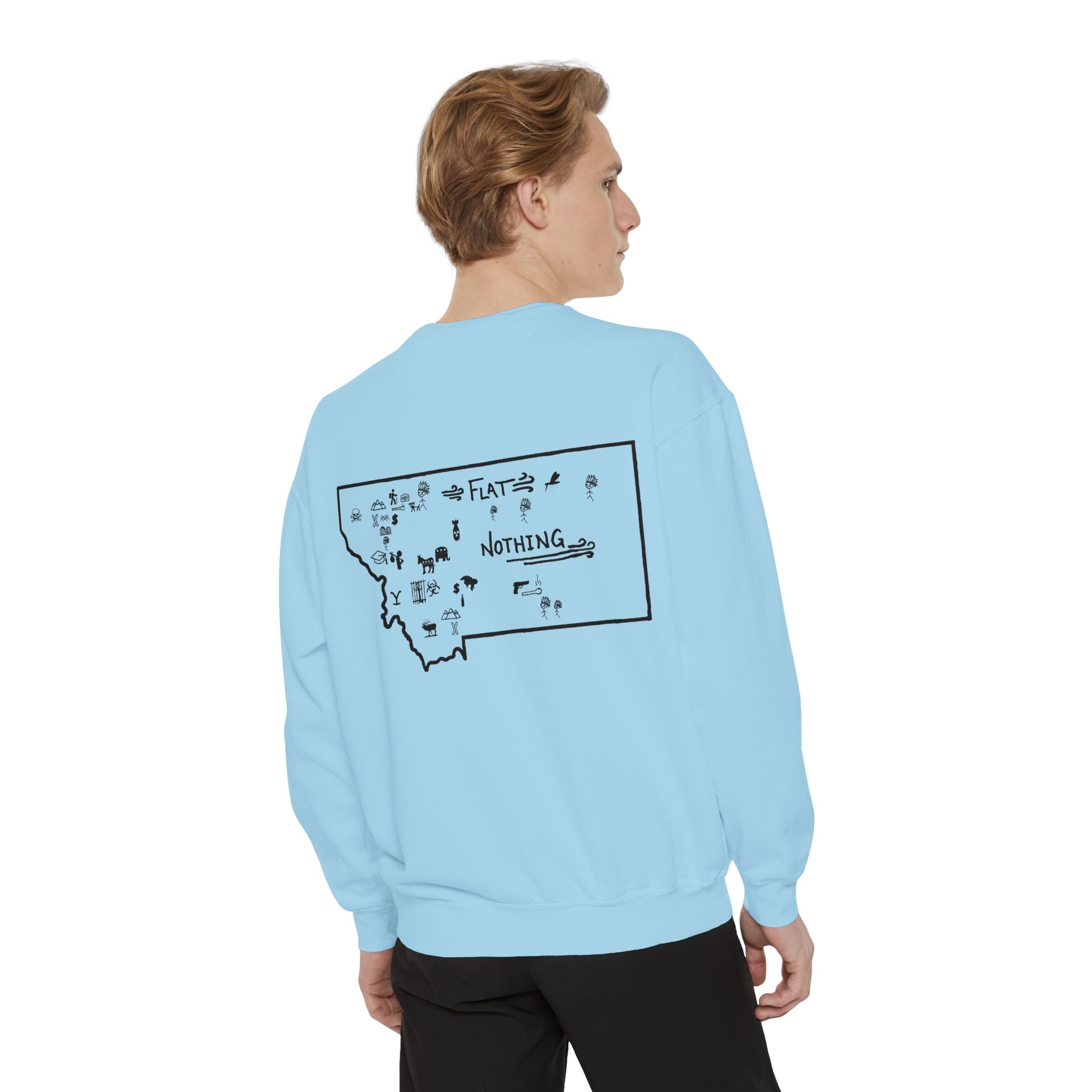 Montana (Not a Touron) Front/ Original Montana Map back Sweatshirt