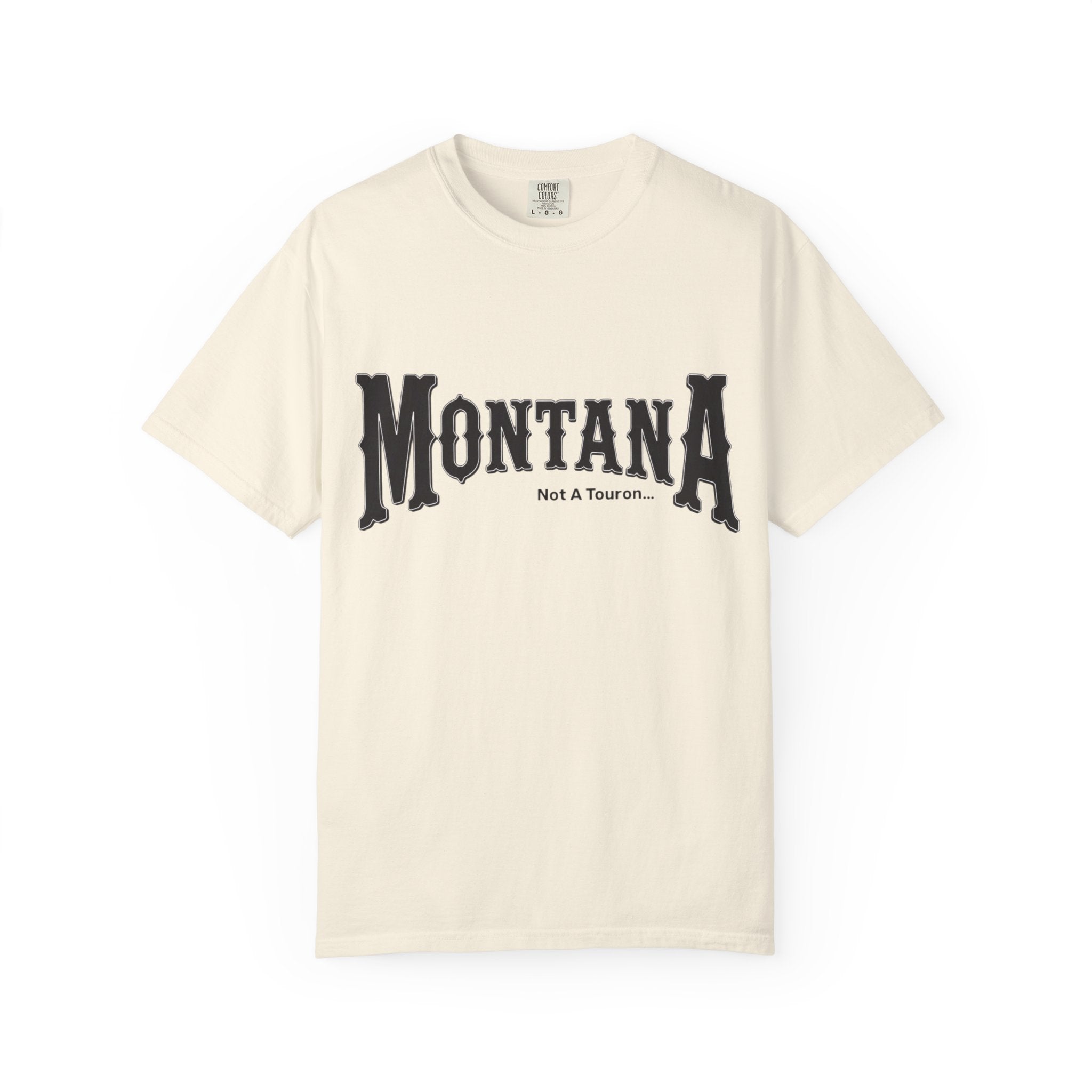 Montana (NOT A Touron) In Front/ Montana Towns with Nicknames Back