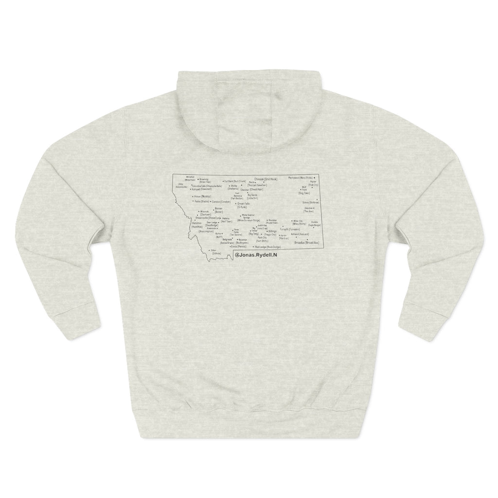 Montana (Not a Touron) Front/ Montana Map with nicknames back Hoodie