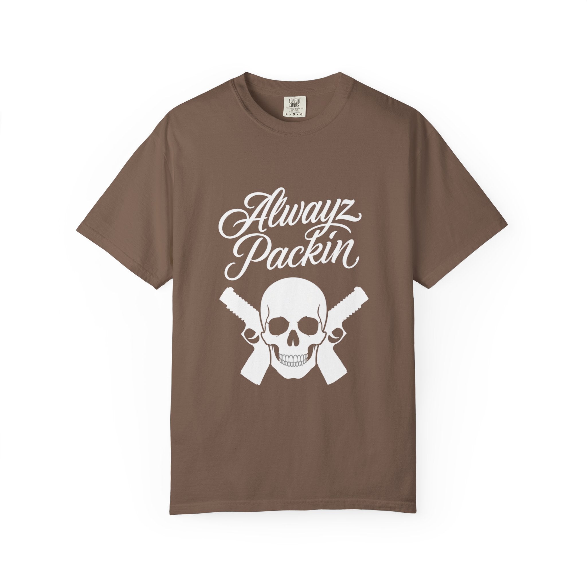 Alwayz Packin T-Shirt