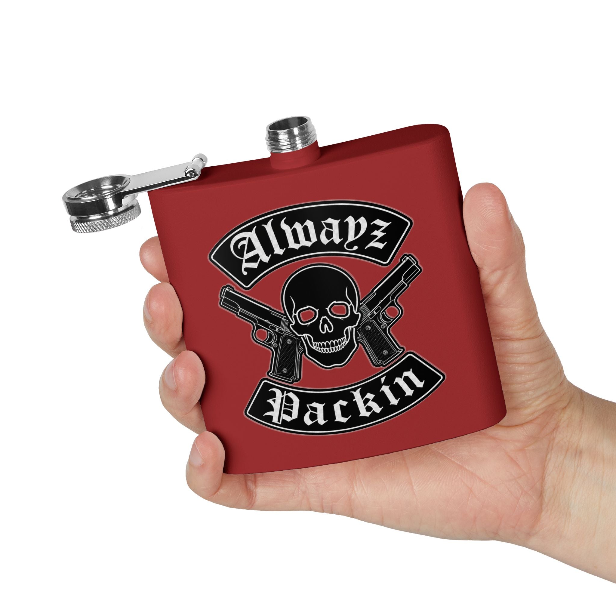Alwayz Packin Stainless Steel Flask, 6oz