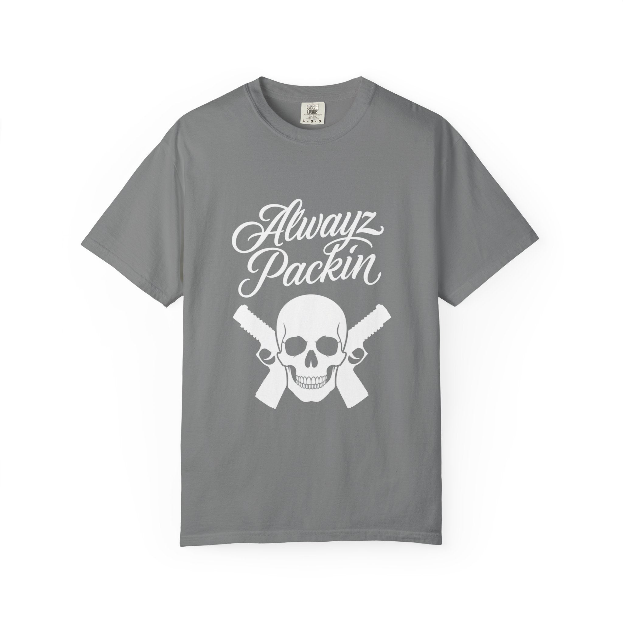 Alwayz Packin T-Shirt