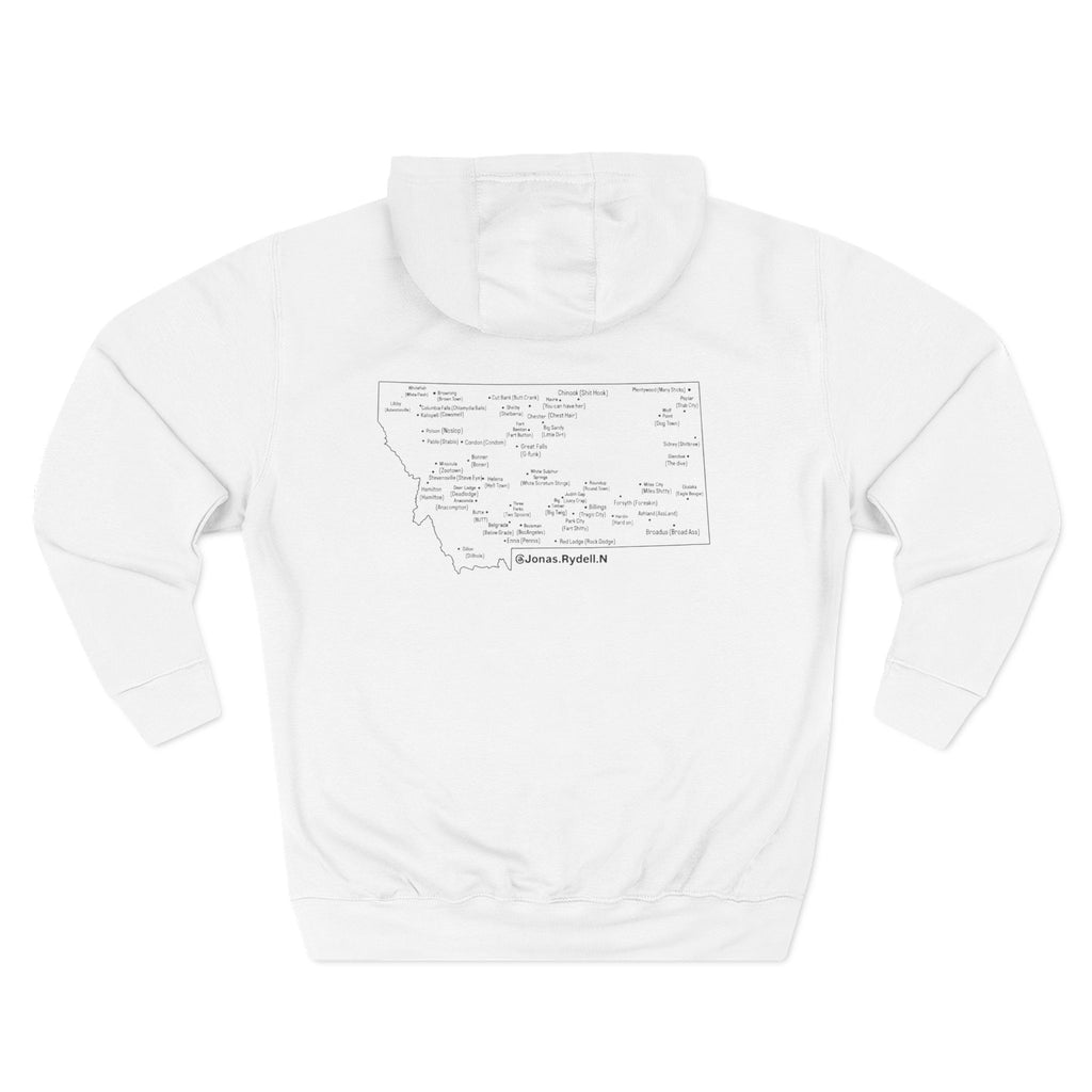 Montana (Not a Touron) Front/ Montana Map with nicknames back Hoodie